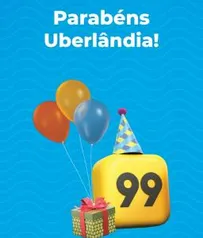 [UBERLÂNDIA] Aniversário com a 99