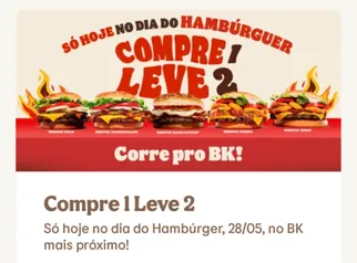 Compre 1 Leve 2 - Whopper Especiais 