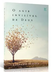 O Agir Invisível de Deus | R$18