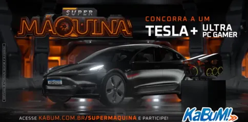 [SORTEIO] Super máquina KaBuM! + um Tesla Model 3! 