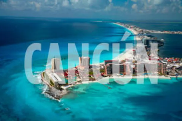 Pacote: Cancún com aéreo + hotel (all inclusive), a partir de R$3.099, saindo de São Paulo e outras cidades!