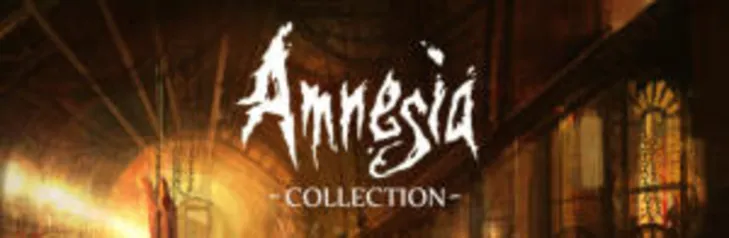 [Steam] Amnesia Collection - R$ 6,39