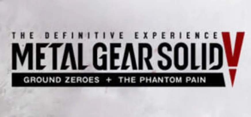 METAL GEAR SOLID V: The Definitive Experience - PC Steam Key | R$25