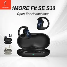 [APP/MOEDAS] Fone de Ouvido Aberto 1More Fit SE S30 para Atividades Físicas - Resistente à água, 4 microfones, 30h de Bateria, Bluetooth 5.3, IPX5