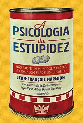 Livro A Psicologia da Estupidez | Jean-François Marmion | R$32