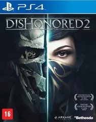 Dishonored 2 (PS4) - R$ 90