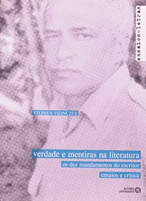 [+ por - R$9,00] Livro - Verdade e Mentiras na Literatura: os dez Mandamentos do Escritor