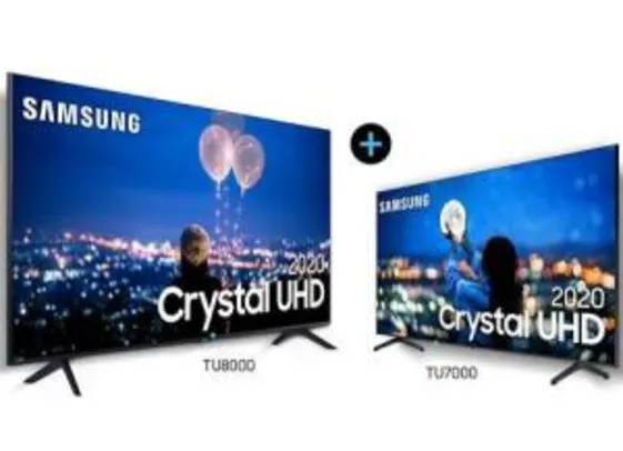 Smart TV 65" Crystal UHD TU7000 4K + Smart TV 50" Crystal UHD 4K TU8000 | R$5128