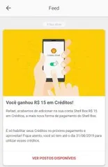 (Usuários selecionados) Crédito Shell Box de R$ 15,00 direto na conta