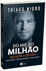 eBook - Do Mil ao Milhão. Sem Cortar o Cafezinho | R$23