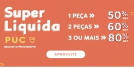 Super Liquida Infantil Puc desconto progressivo - 3 peças da lista com 80% OFF