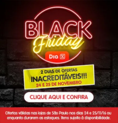 Black Friday - Dia Supermercados (São Paulo)