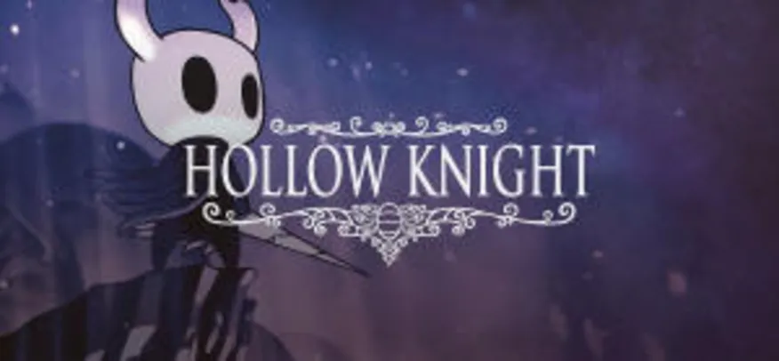 Hollow Knight [PC] - R$19