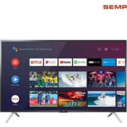 Smart TV Android 43" Semp 43S5300 Full HD | R$1.043