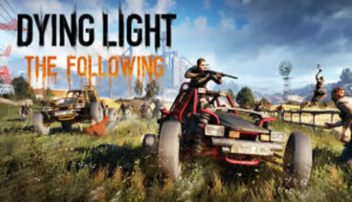 Dying Light: The Following - Enhanced Edition | R$39