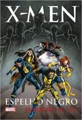 Livro - X-Men: Espelho Negro (Capa Comum) – R$ 14,50