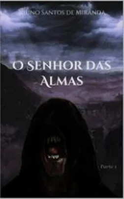 O Senhor das Almas: Parte 1 eBook