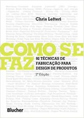 Como se faz: 92 Técnicas de Fabricação Para Design de Produtos