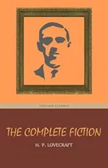 eBook - H. P. Lovecraft: The Complete Fiction (English Edition)