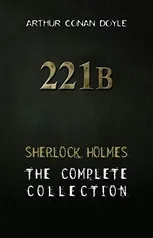 Sherlock Holmes : Complete Collection (English Edition)