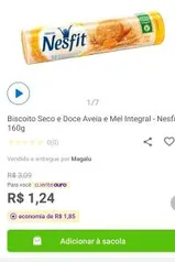 App + Cliente Ouro | Biscoito Seco e Doce Aveia e Mel Integral - Nesfit 160g | R$1,24