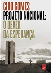 Projeto Nacional: O dever da esperança