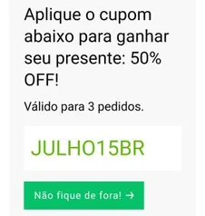 [USUÁRIO SELECIONADO] 50% OFF em 3 pedidos, máximo R$15 de desconto