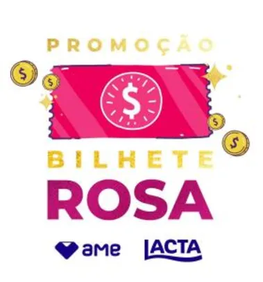 Promoção Bilhete Rosa de Lacta e AME