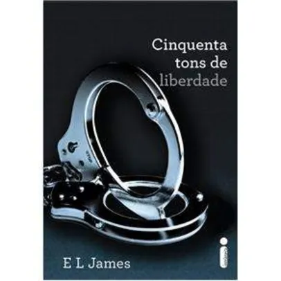 [PONTO FRIO]Livro - Cinquenta Tons de Liberdade - Volume 3 - E L James R$ 9,90