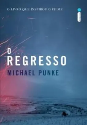 Livro O Regresso de Michael Punke - R$8