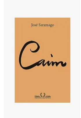 Caim - José Saramago -  (Nova edição)