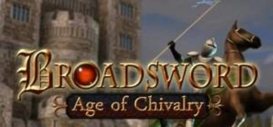 [Indiegala] Broadsword : Age of Chivalry grátis (ativa na Steam)