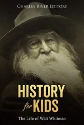 História para Crianças: a Vida de Walt Whitman (Em inglês)