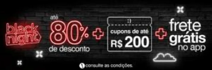 Cupom Black Night Americanas - Até Até 80% OFF + R$ 200 OFF