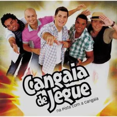 CD Cangaia de Jegue - Na Pista com a Cangaia (Ao Vivo) R$1
