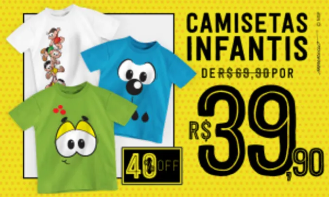 [Lojinha da Mônica] Camisetas Infantis por R$39,90
