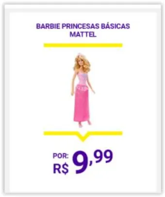 [Primeira compra] Barbie Princesas Básicas - Mattel R$ 10