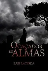 [eBook GRÁTIS] O Caçador de Almas