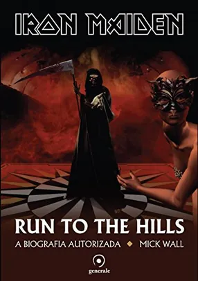 [ebook] Iron Maiden; Run to the hills: a biografia autorizada KINDLE