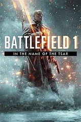 [Grátis XBOX ONE] DLC Battlefield™ 1 In the Name of the Tsar