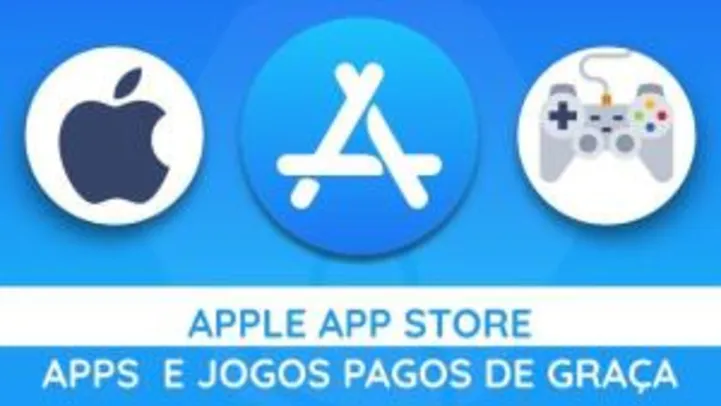App Store: Apps e Jogos pagos de graça! (Atualizado 25/11/19)