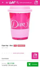 Copo top - diva - R$18