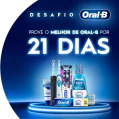 [REEMBOLSO] Desafio 21 Dias Oral-B - Descubra P&G