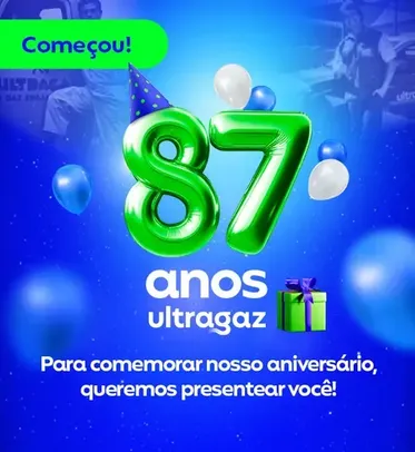 Aniversário 87 anos Ultragaz - R$ 15 OFF na compra do gás