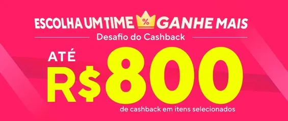 ESCOLHA UM TIME GANHE MAIS - DESAFIO DO CASHBACK ALIEXPRESS 