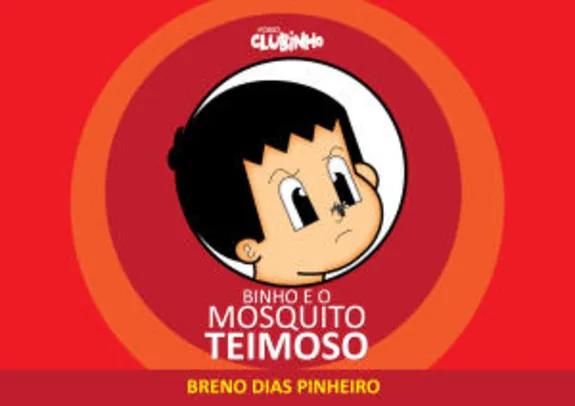 Ebook | Binho e o Mosquito Teimoso