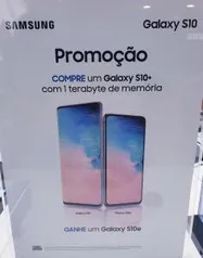 Compre S10+ 1TB ganhe um S10e | R$7.199