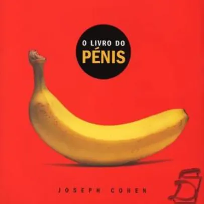 O Livro do Pênis R$ 20,99