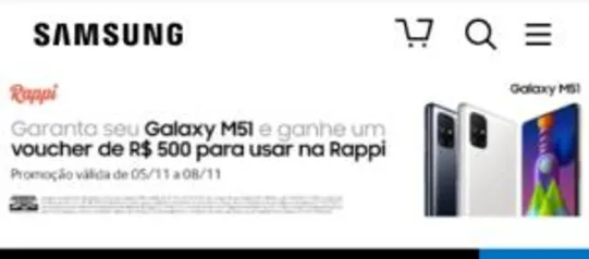 Compre um M51 e ganhe um voucher de R$500 na RAPPI