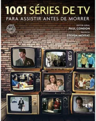 1001 séries de TV para assistir antes de morrer